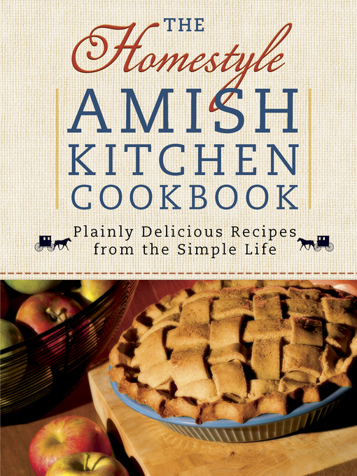 Title details for The Homestyle Amish Kitchen Cookbook by Georgia Varozza - Available